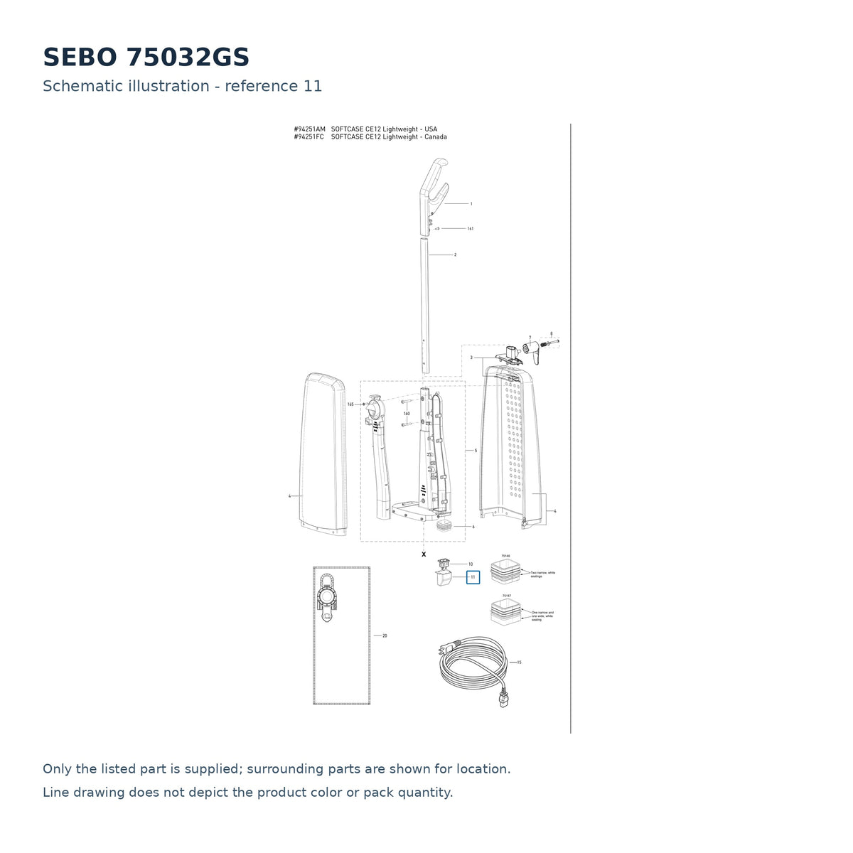 SEBO 75032GS schematic illustration; reference 11; only the listed part supplied