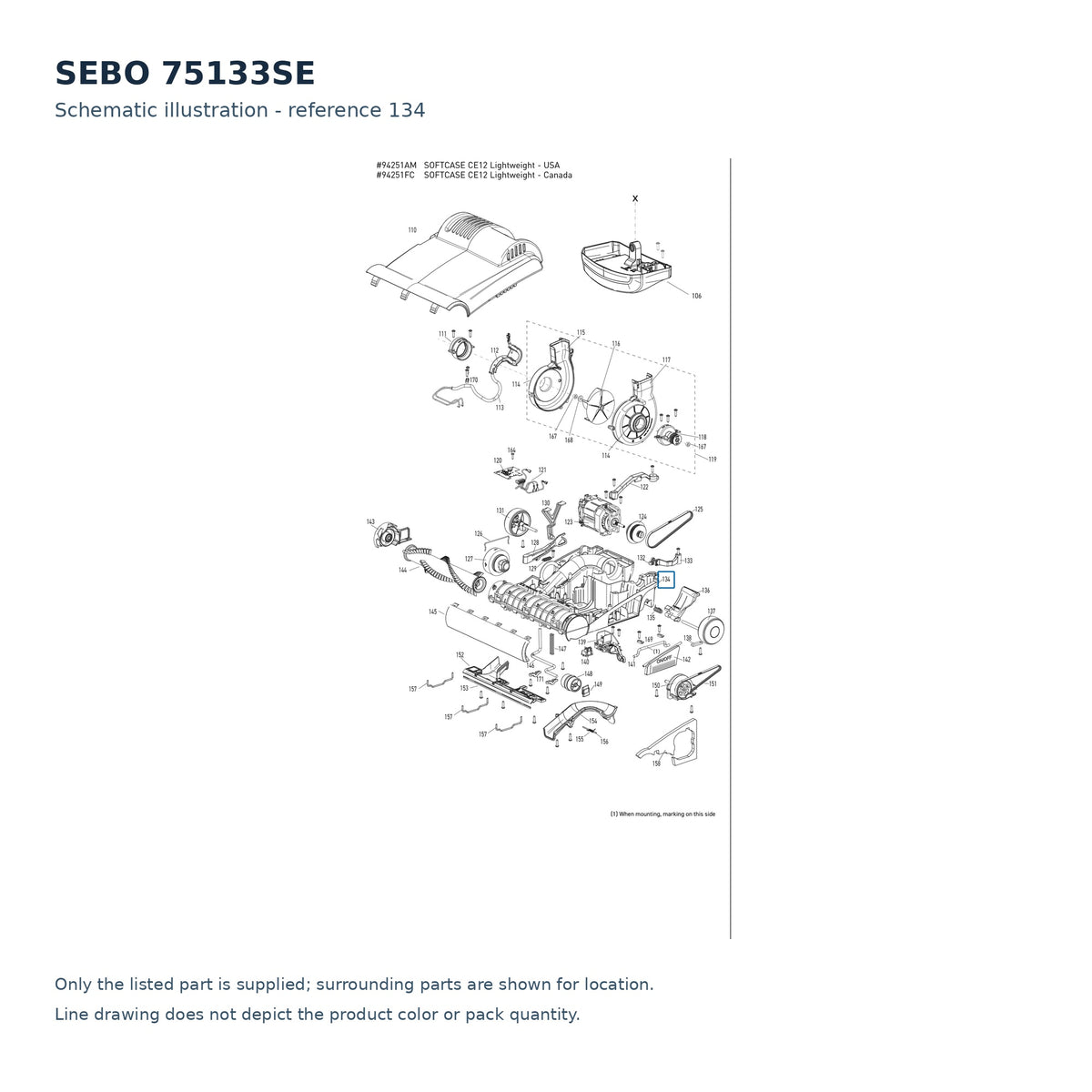 SEBO 75133SE schematic illustration; reference 134; only the listed part supplied